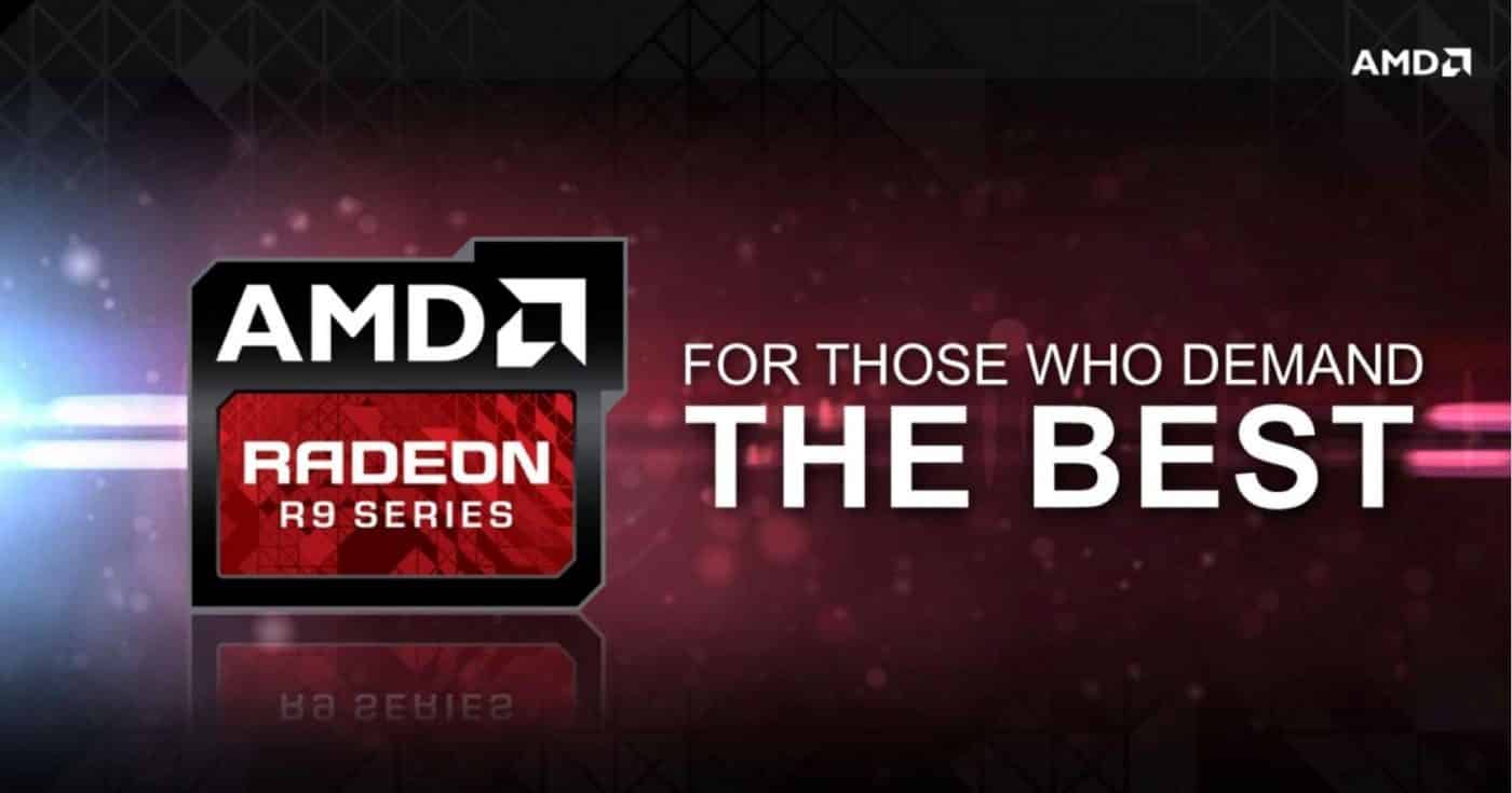 AMD Radeon R9 Series1