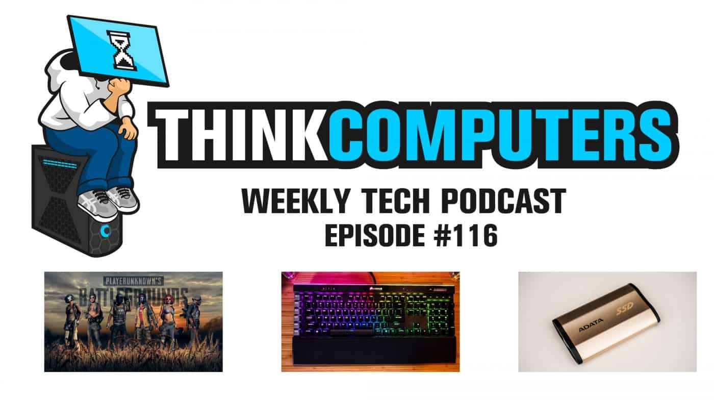 Thinkcomputers Podcast #116