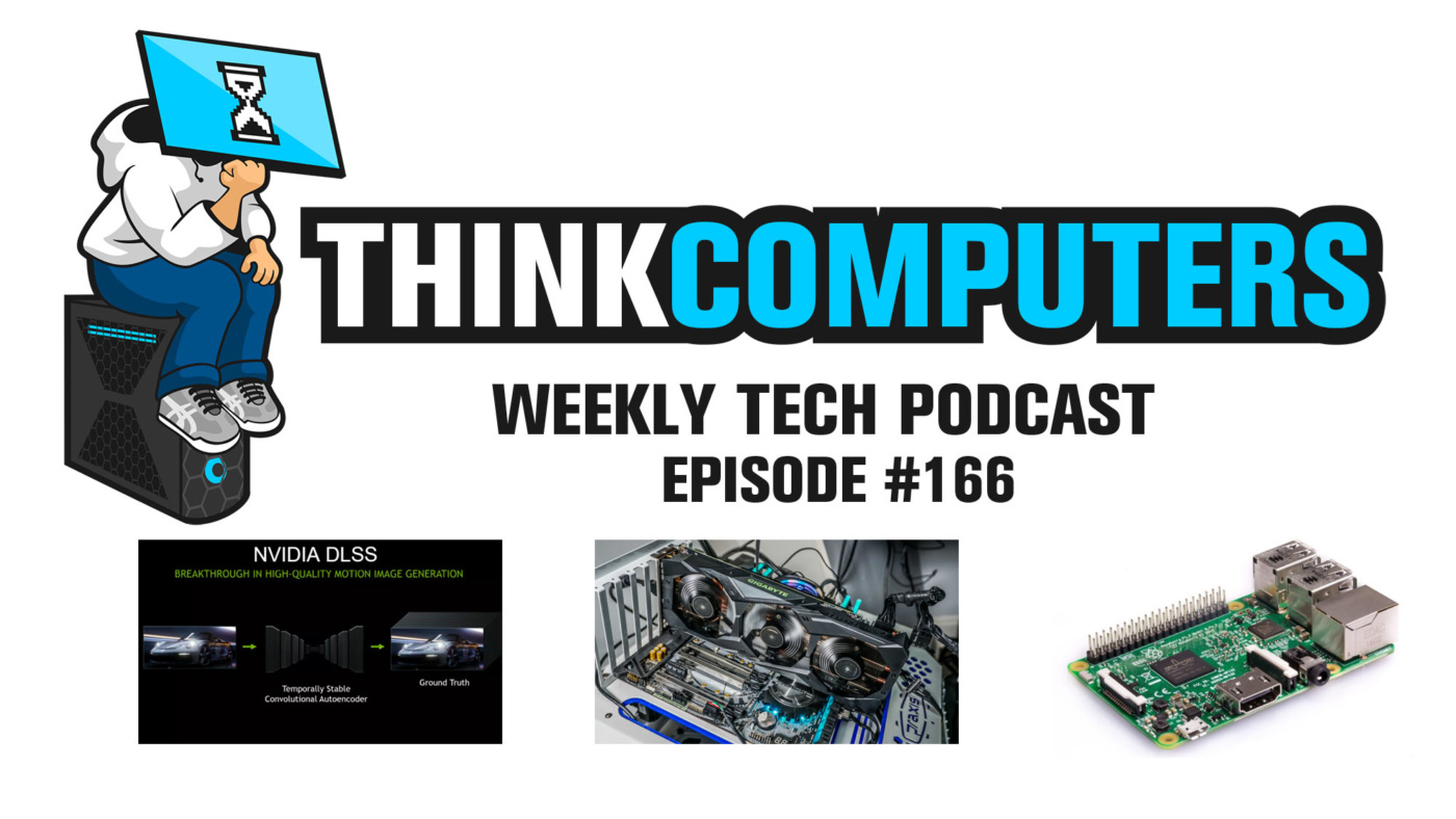 Thinkcomputers Podcast #166
