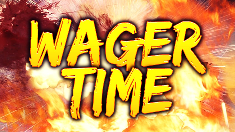 WAGER TIME 1