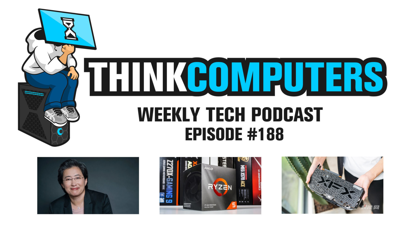 ThinkComputers Podcast #188