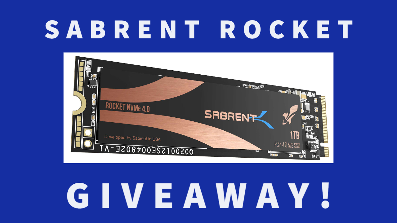 Win a Sabrent Rocket NVMe 4.0 1TB SSD!