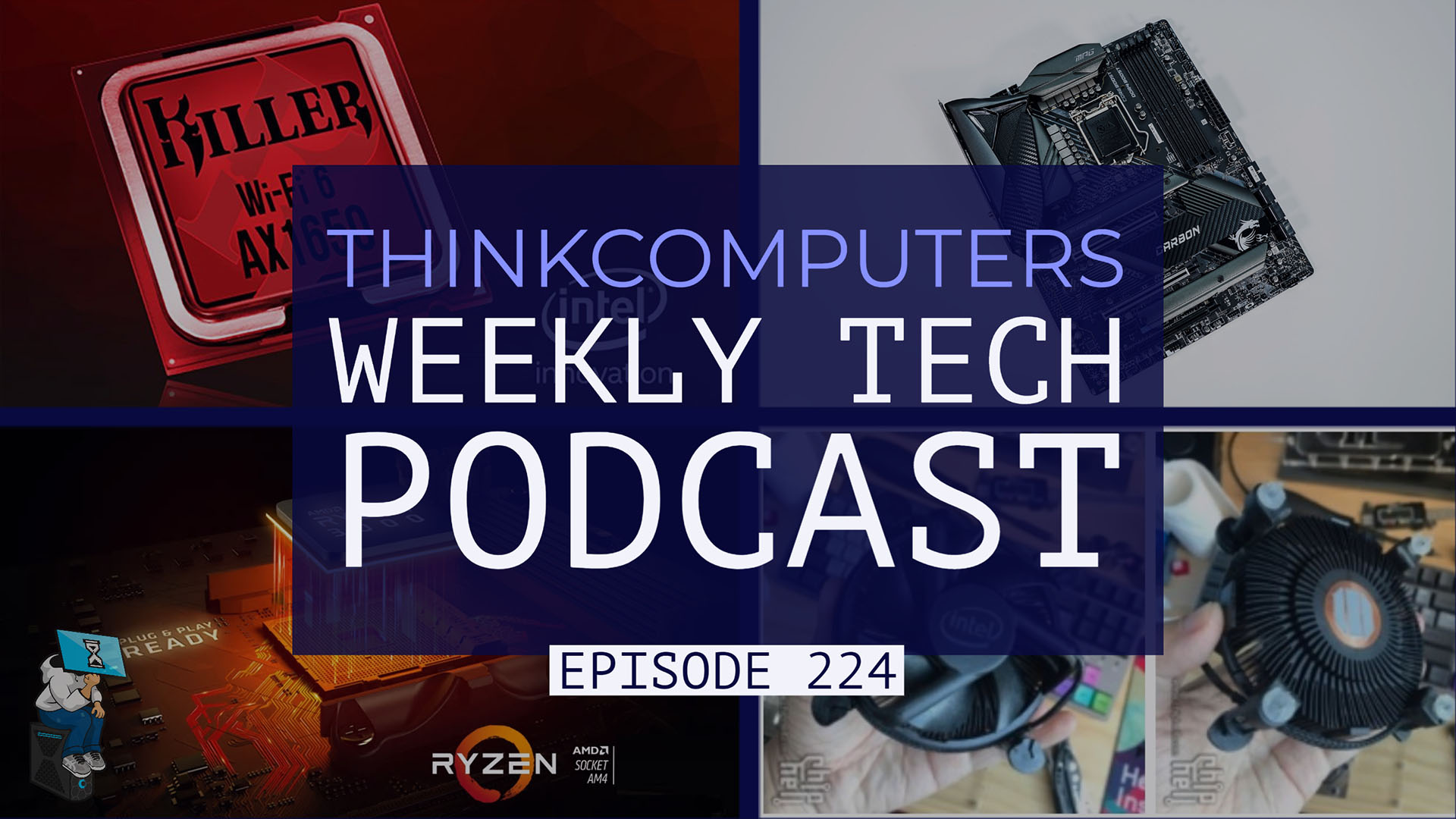 ThinkComputers Podcast #224