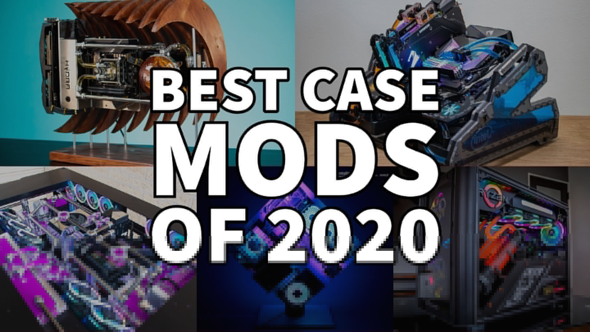 Best Case Mods of 2020