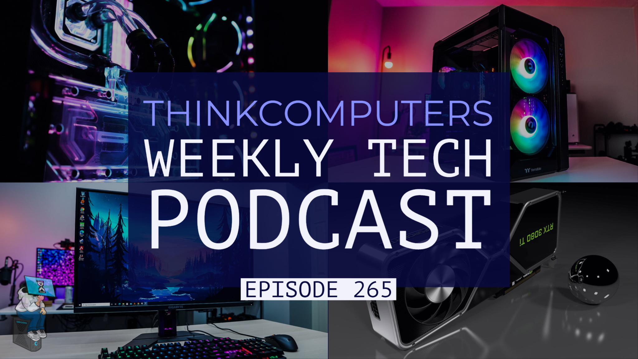ThinkComputers Podcast #265