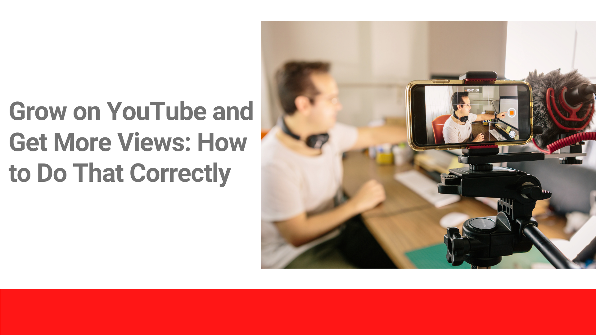 Grow on YouTube and Get More Views How to Do That Correctly