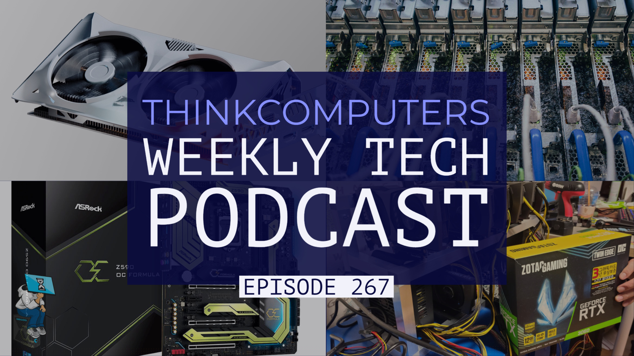 ThinkComputers Podcast #267