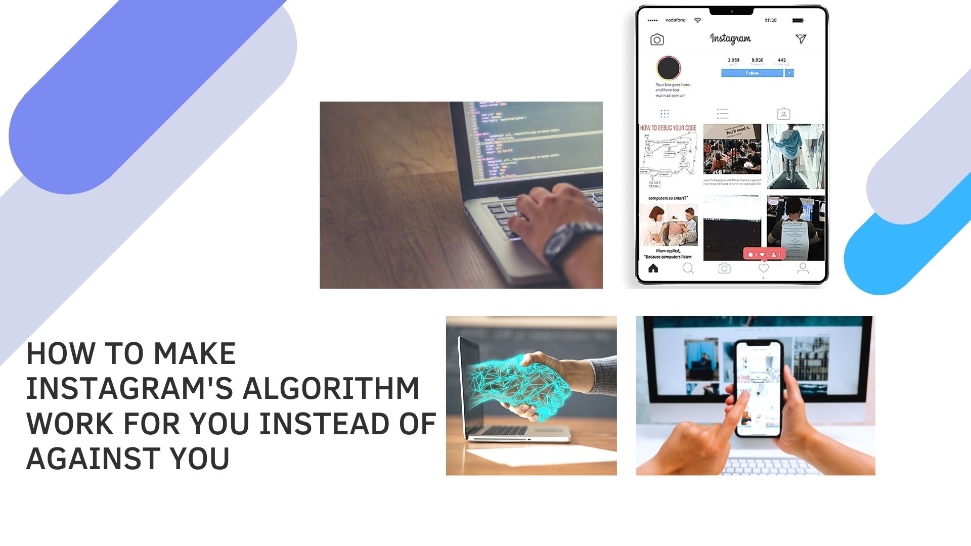 How to Make Instagrams Algorithm Work For You Instead of Against You