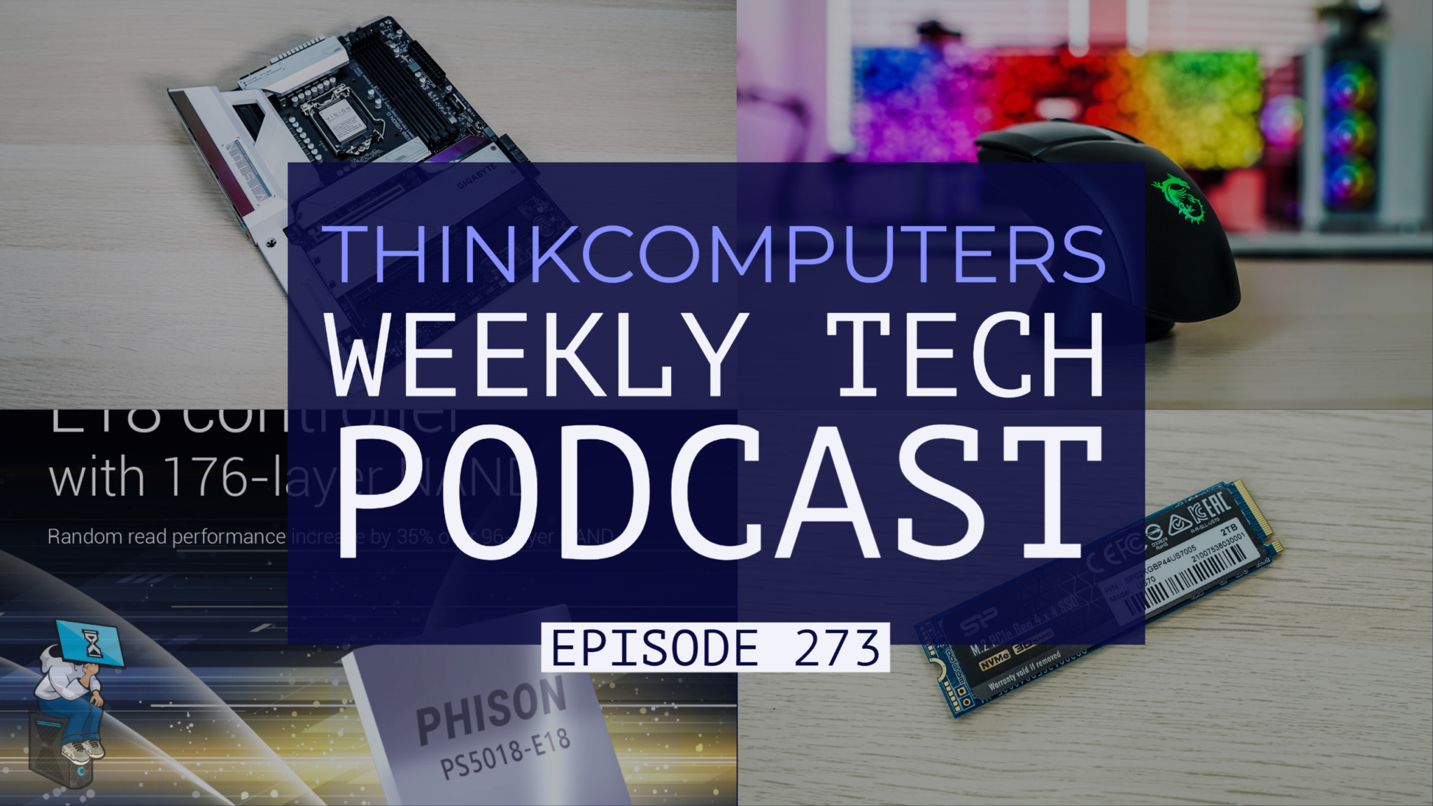 ThinkComputers Podcast #273