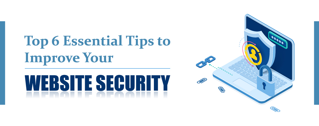 Top 6 Essential Tips to Improve Your Website Security 01