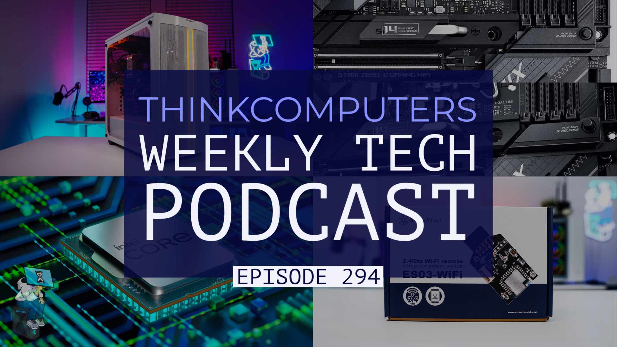 ThinkComputers Podcast #294