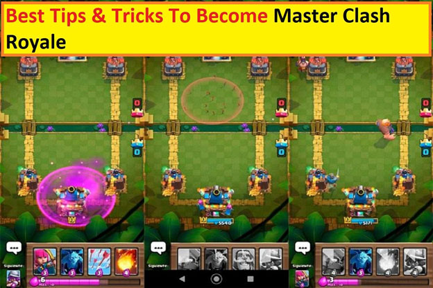 Tips To Become Master Clash Royale
