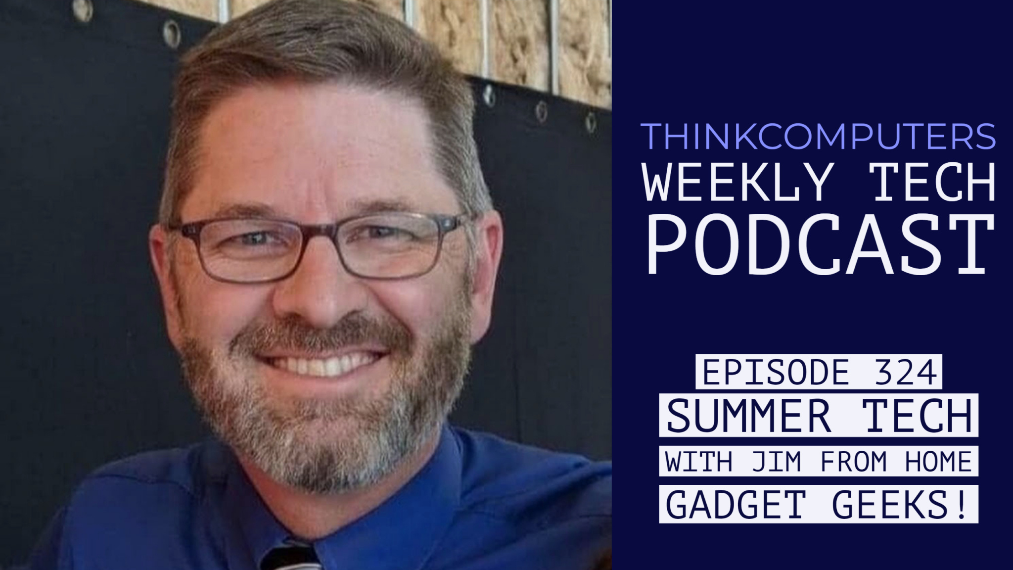 ThinkComputers Podcast #324