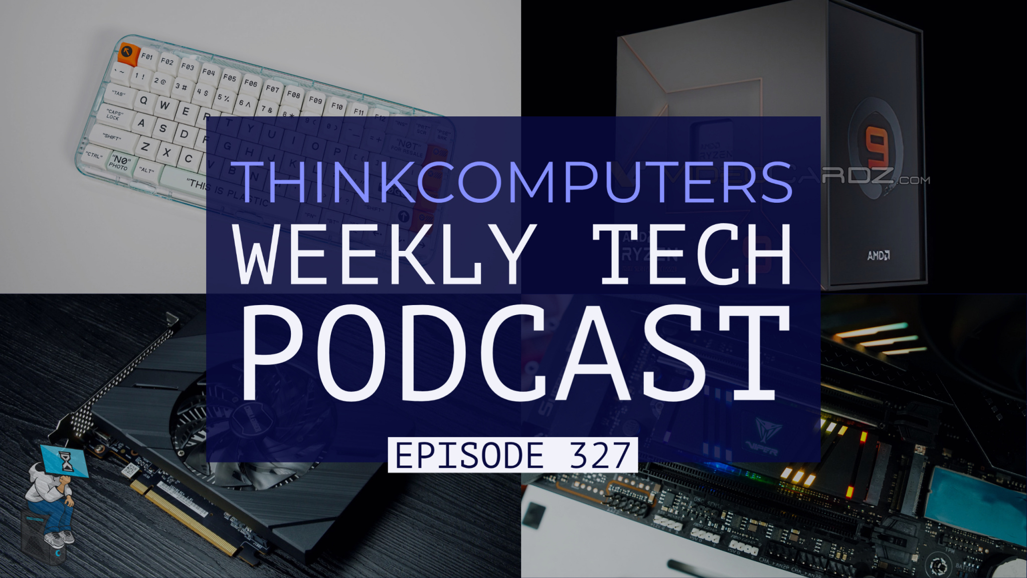 ThinkComputers Podcast #327
