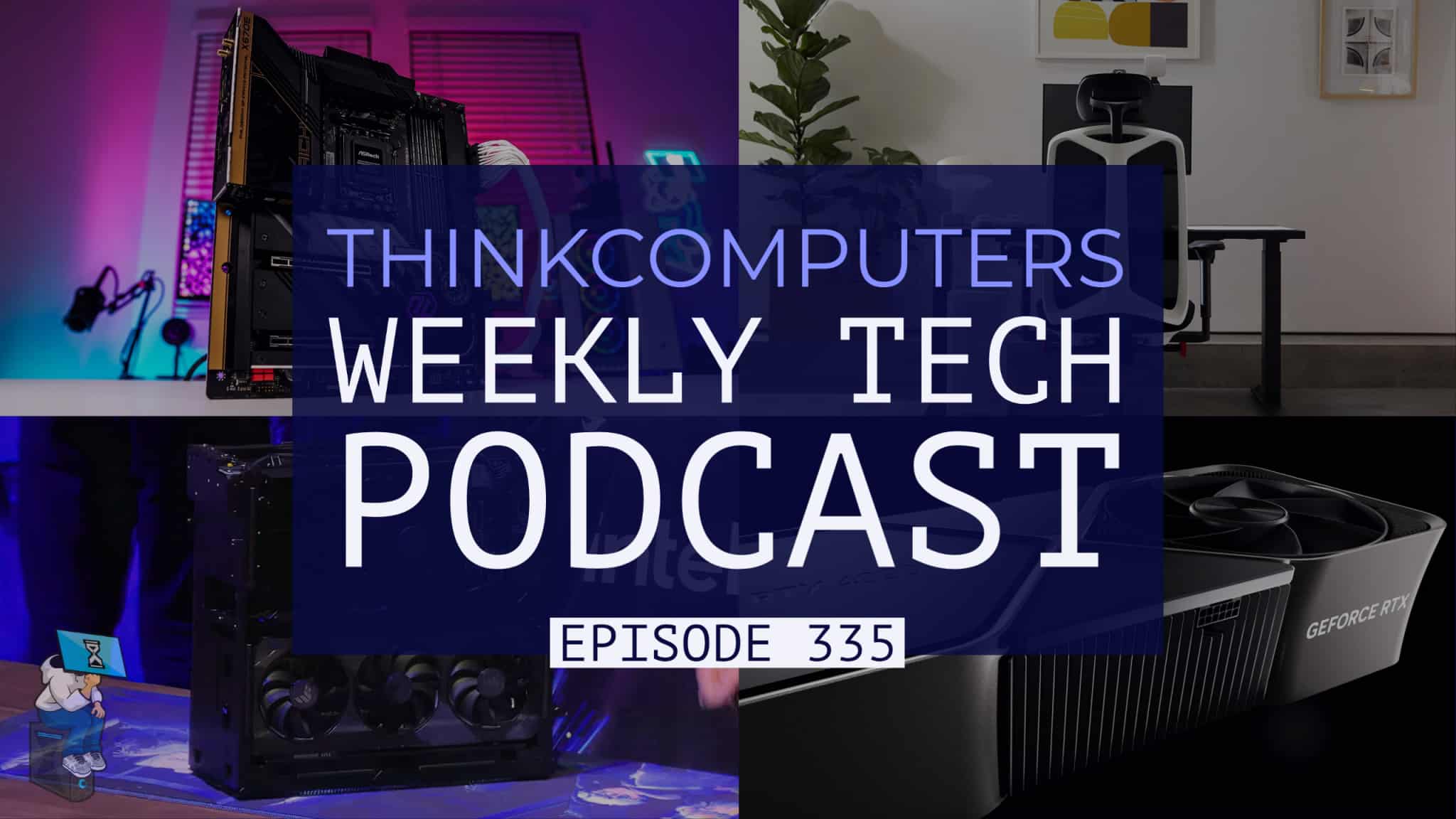 ThinkComputers Podcast #335
