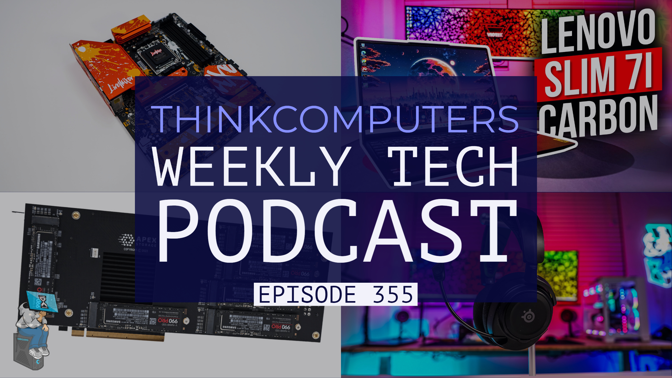 ThinkComputers Podcast #355