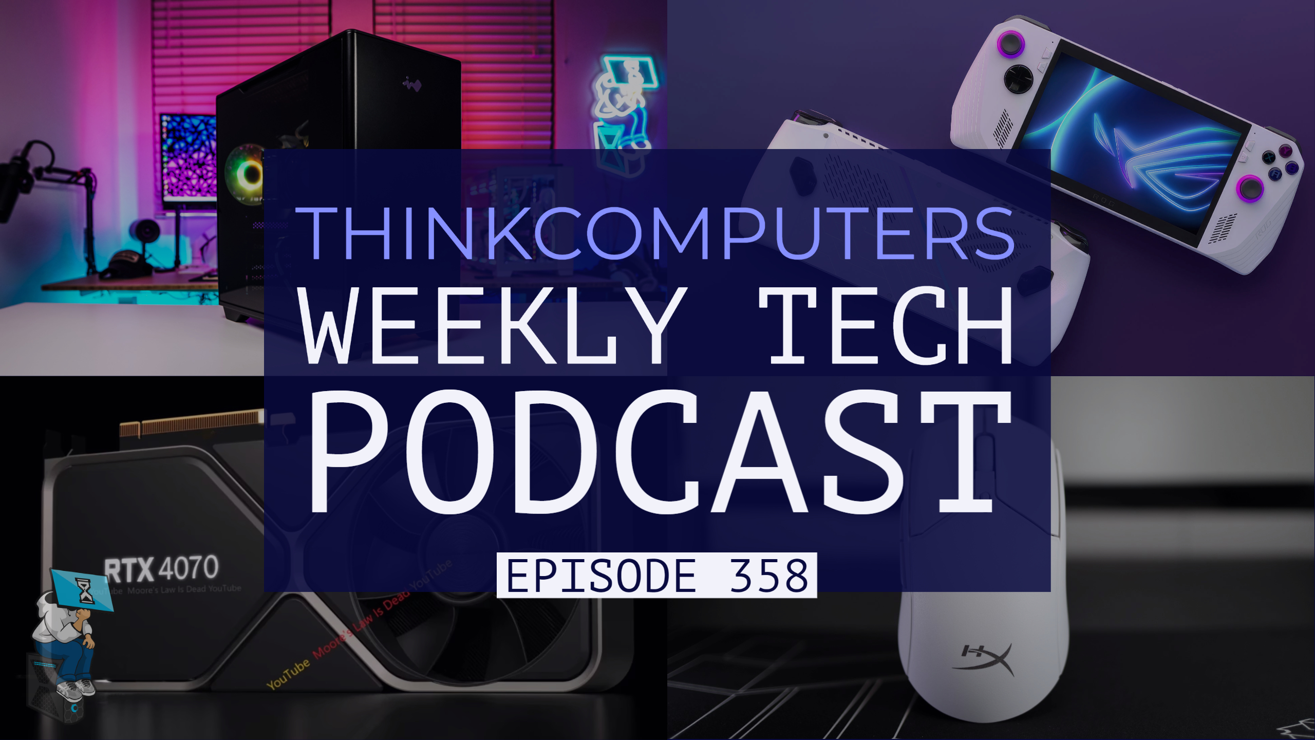 ThinkComputers Podcast #358