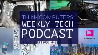 ThinkComputers Podcast #448