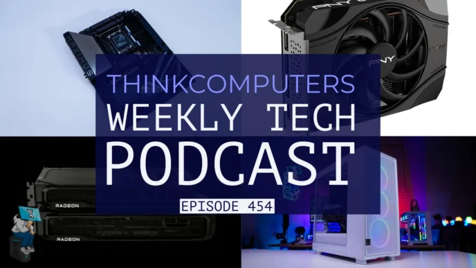 ThinkComputers Podcast #454
