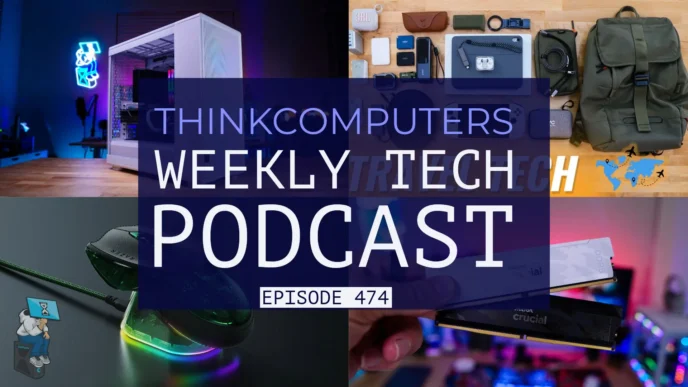 ThinkComputers Podcast #474