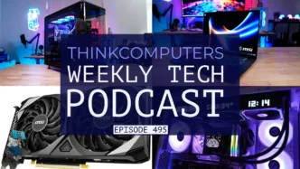 ThinkComputers Podcast #495