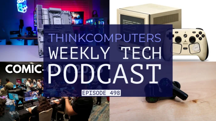 ThinkComputers Podcast #498