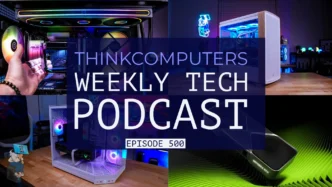 ThinkComputers Podcast #500